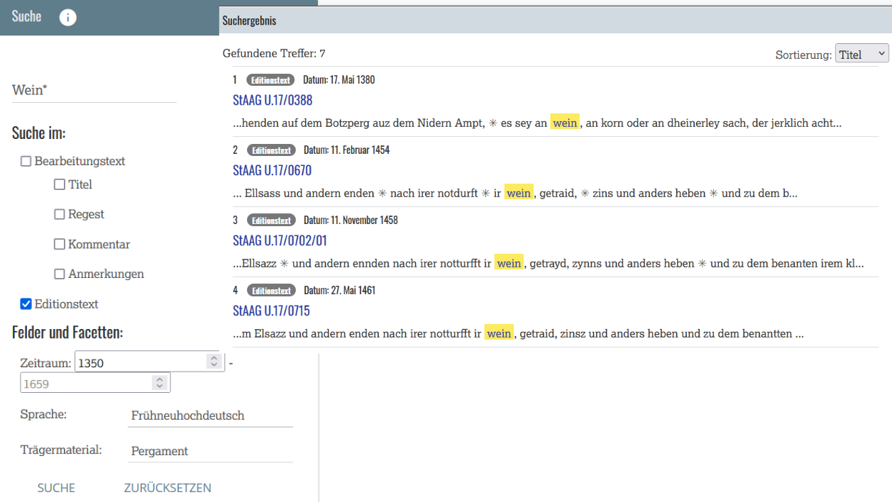 Full text search for “Wein*” using truncation (*) with further constraints and its search results (https://www.koenigsfelden.uzh.ch/exist/apps/ssrq/search.html?refresh=true&query=Wein*&subtype=edition&filter-period-min=1350&filter-period-max=&filter-language=Fr%C3%BChneuhochdeutsch&filter-material=Pergament&doc=).