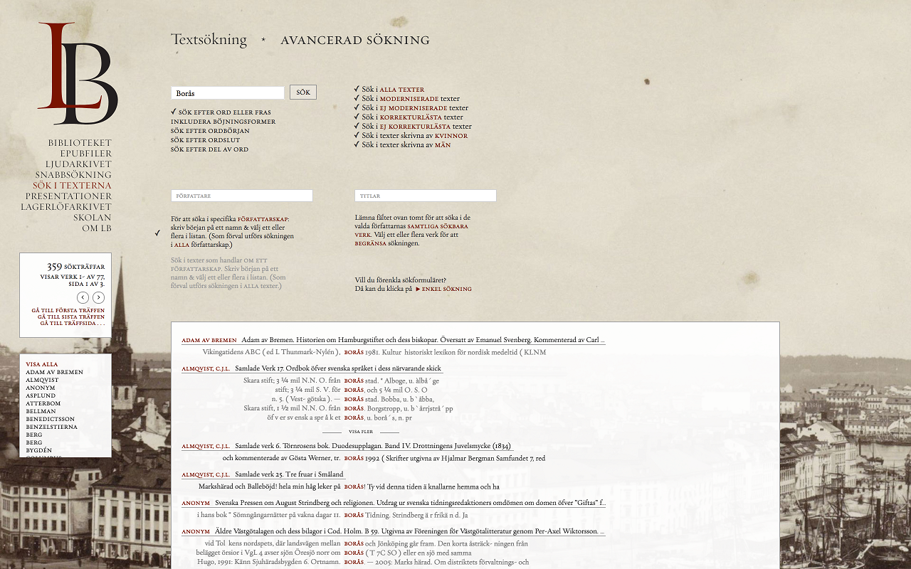 Sök i texterna – an advanced search engine for browsing Litteraturbanken’s content.