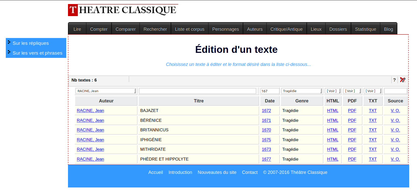 Interactive list of plays in Théâtre classique. Shown here, a filtered view of all tragedies by Racine first written or performed in the 1670s.