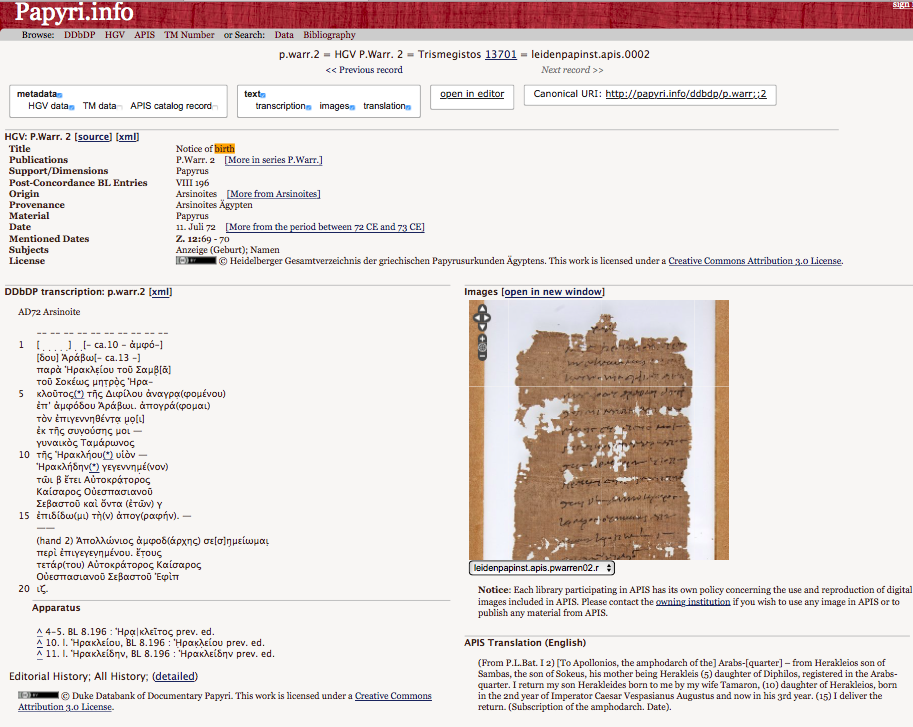 Record with the text of a papyrus in Papyri.info: P.Warr. 2, notice of birth. https://web.archive.org/save/http://papyri.info/ddbdp/p.warr;;2/?q=PHRASE:(birth)&rows=2&start=0&fl=id%2Ctitle&fq=%28images-int%3Atrue%29&fq=translation_language%3Aen&fq=metadata%3A%28birth%29&sort=series+asc%2Cvolume+asc%2Citem+asc&p=1&t=1.