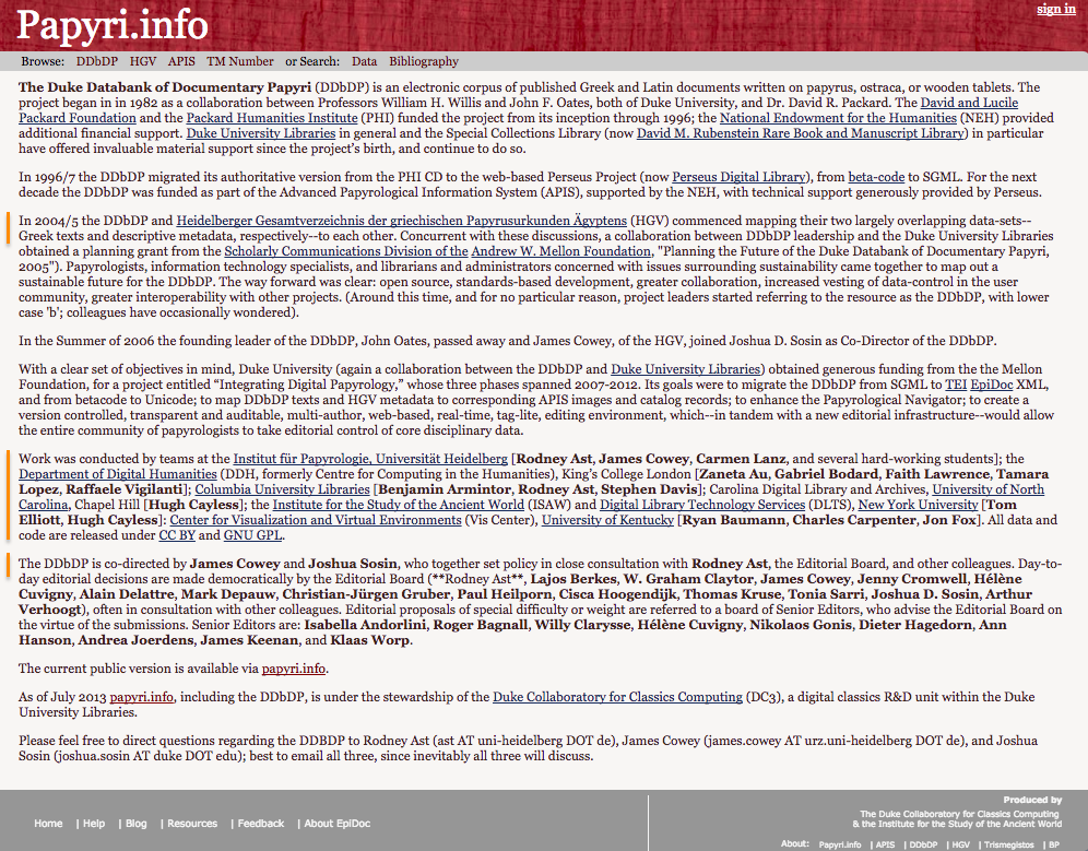 Papyri.info, "The DDbDP". https://web.archive.org/web/20170925122526/http://papyri.info/docs/ddbdp.