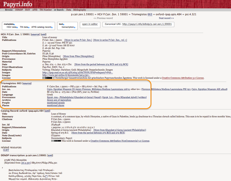 A record in the PN (P.Cair.Zen. I 59001, a loan of money). Highlighted, the TM section with its relative links to the TM databases of collections, archives, people and places. http://papyri.info/ddbdp/p.cair.zen;1;59001?rows=2&start=0&fl=id%2Ctitle&fq=series_led_path%3Ap.cair.zen%3B1%3B*%3B*&sort=series+asc%2Cvolume+asc%2Citem+asc&p=0&t=124, accessed 24 October 2017.